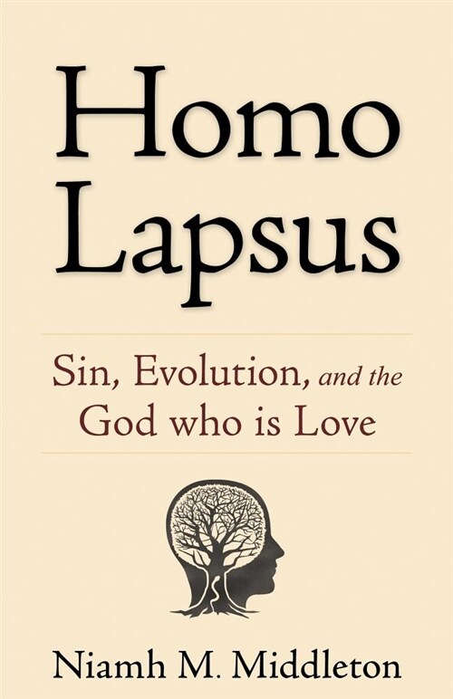 Homo Lapsus: Sin, Evolution, and the God Who Is Love (Paperback)