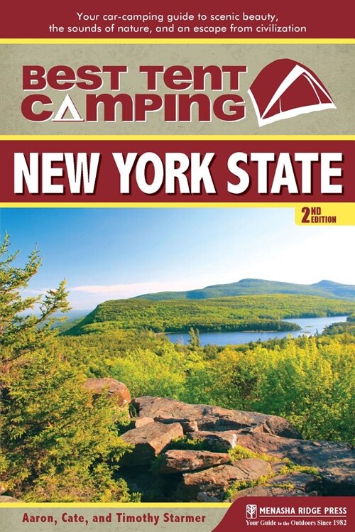 Best Tent Camping: New York State: Your Car-Camping Guide to Scenic Beauty, the Sounds of Nature, and an Escape from Civilization (Hardcover)