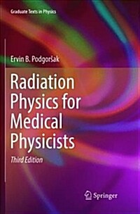 Radiation Physics for Medical Physicists (Paperback)