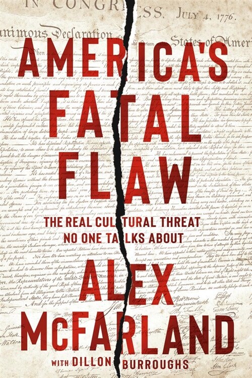 Americas Fatal Flaw: The Real Cultural Threat No One Talks about (Paperback)