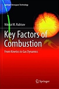 Key Factors of Combustion: From Kinetics to Gas Dynamics (Paperback)