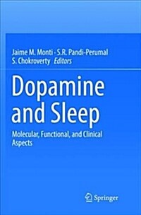 Dopamine and Sleep: Molecular, Functional, and Clinical Aspects (Paperback)