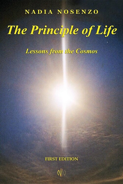 The Principle of Life: Lessons from the Cosmos (Paperback)