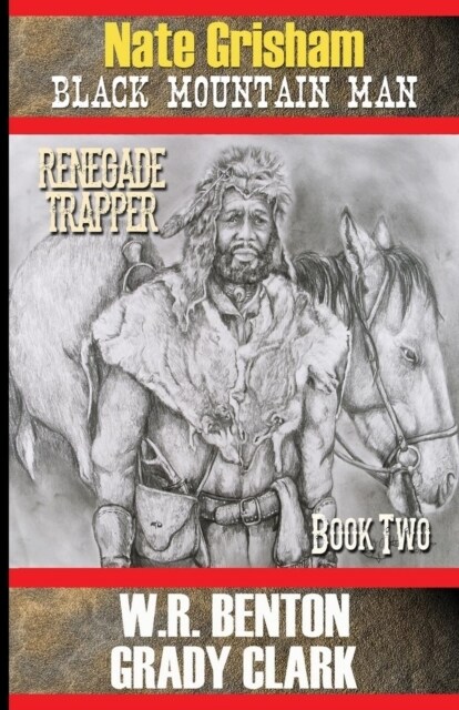 Nate Grisham 2: Renegade Trapper (Paperback)