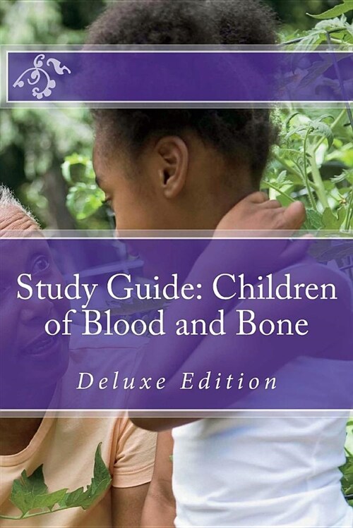 Study Guide: Children of Blood and Bone: Deluxe Edition (Paperback)