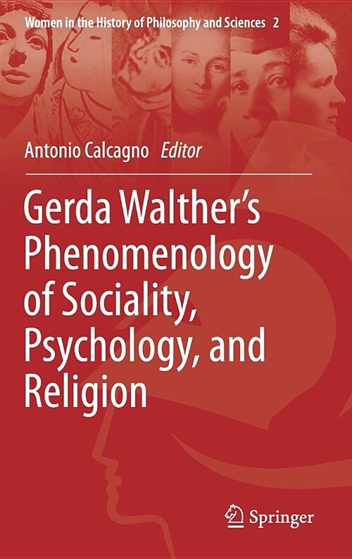 Gerda Walthers Phenomenology of Sociality, Psychology, and Religion (Hardcover, 2018)