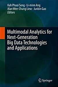 Multimodal Analytics for Next-Generation Big Data Technologies and Applications (Hardcover, 2019)