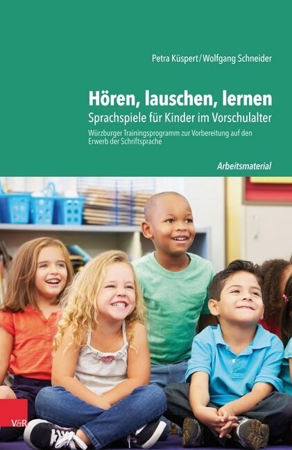 Horen, Lauschen, Lernen - Arbeitsmaterial: Sprachspiele Fur Kinder Im Vorschulalter - Wurzburger Trainingsprogramm Zur Vorbereitung Auf Den Erwerb Der (Paperback, 7, 7., Komplett Ub)