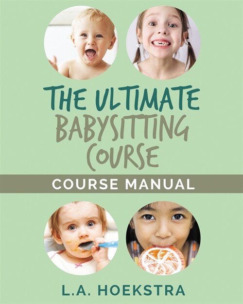 The Ulitmate Babysitting Course Manual (Paperback)