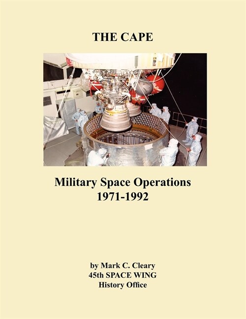The Cape : Military Space Operations 1971-1992 (Paperback)