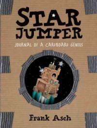 Star jumper : journal of a cardboard genius 