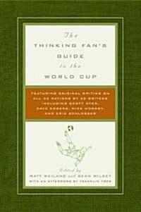 The Thinking Fans Guide to the World Cup (Paperback)