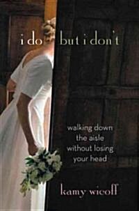 I Do but I Dont (Hardcover)