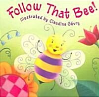 Follow That Bee (Board Book)