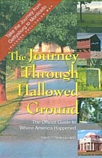 The Journey Through Hallowed Ground (Paperback, Map, FOL)