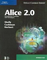 Alice 2.0: Introductory Concepts and Techniques [With CDROM] (Paperback)