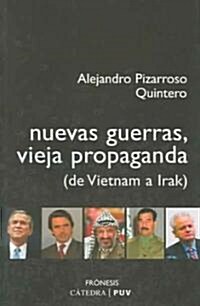 Nuevas Guerras, Vieja Propaganda / New Wars, Old Propoganda (Paperback)