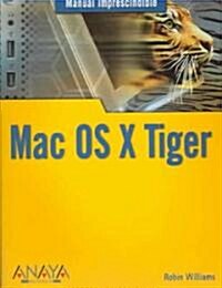Mac OS X Tiger / Mac OS X 10.4 Tiger (Paperback, Translation)