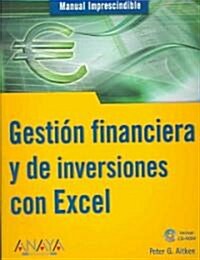 Gestion Financiera Y De Inversiones Con Excel / Manage Your Money and Investments with Microsoft Excel (Paperback, CD-ROM)