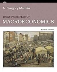 Brief Principles of Macroeconomics (Paperback, 4th)