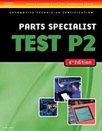 ASE Test Preparation- P2 Parts Specialist (Paperback, 4th)