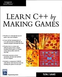 Learn C++ By Making Games (Paperback, CD-ROM)