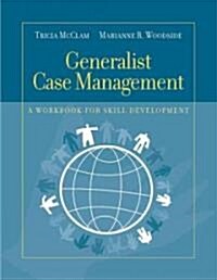 Generalist Case Management: A Workbook for Skill Development (Paperback)