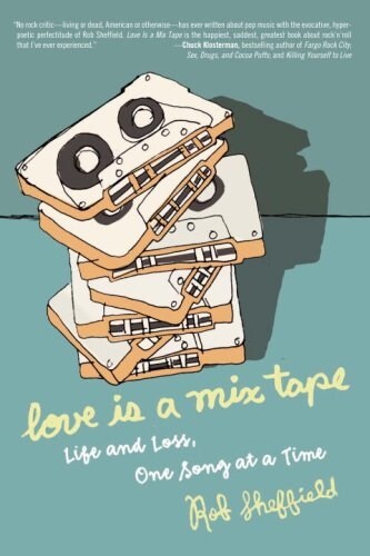 Love Is a Mix Tape (Hardcover)