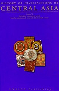 History of Civilizations of Central Asia VI (Hardcover)