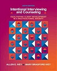 Intentional Interviewing And Counseling (Paperback, CD-ROM, 6th)