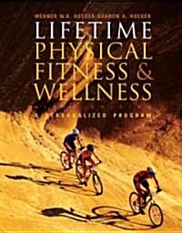 Lifetime Physical Fitness And Wellness (Paperback, 9th, PCK)