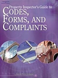Property Inspectors Guide to Codes, Forms, and Complaints [With CDROM] (Paperback)