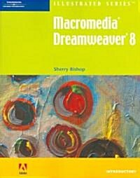 Macromedia Dreamweaver 8 Illustrated (Paperback, 1st)