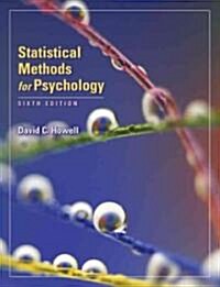 Statistical Methods for Psychology (Hardcover, 6th)