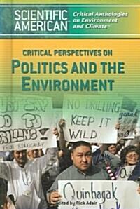 Critical Perspectives on Politics and the Environment (Library Binding)