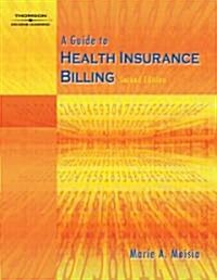 A Guide to Health Insurance Billing (Paperback, CD-ROM, 2nd)