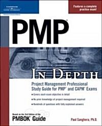 PMP in Depth: Project Management Professional Study Guide for PMP and CAPM Exams (Paperback)