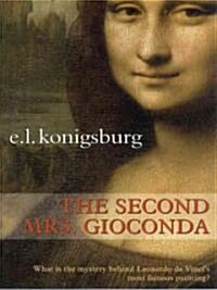 The Second Mrs. Gioconda (Hardcover, Large Print)