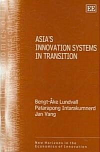 Asias Innovation Systems in Transition (Hardcover)