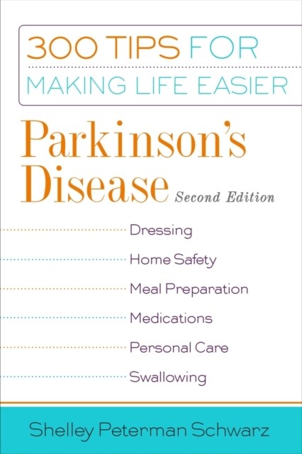 Parkinsons Disease: 300 Tips for Making Life Easier (Paperback, 2)