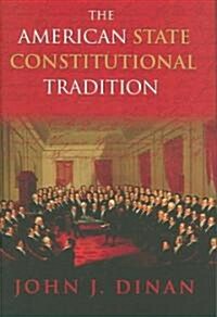The American State Constitutional Tradition (Hardcover)