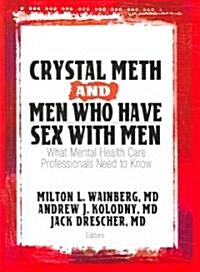 Crystal Meth And Men Who Have Sex With Men (Paperback, 1st)