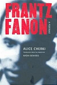 Frantz Fanon: A Portrait (Paperback)