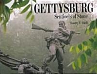 Gettysburg: Sentinels of Stone (Hardcover)