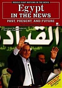 Egypt in the News: Past, Present, and Future (Library Binding)