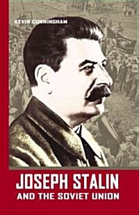 Joseph Stalin and the Soviet Union (Library Binding)