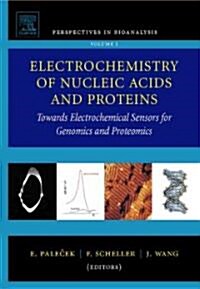 Electrochemistry of Nucleic Acids and Proteins : Towards Electrochemical Sensors for Genomics and Proteomics (Hardcover)