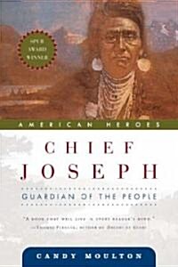 Chief Joseph: Guardian of the People (Paperback)