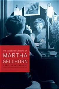 The Selected Letters of Martha Gellhorn (Hardcover)