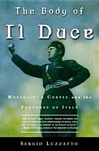 The Body of Il Duce (Paperback, Reprint)